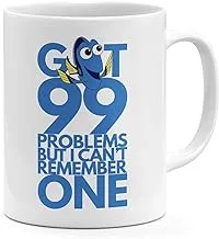 Dory Quote Finding Nemo 11oz Coffee Mug Ellen Quote 99 Problems 11oz Ceramic Novelty Mug