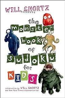 Will Shortz Presents the Monster Book of Sudoku fo: 150 Fun Puzzles