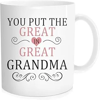 Hasdon-Hill Grandma Coffee Mug-You Put The Great in Great Grandma-Best Birthday for Your Grandma, Grandmother Or Even Your Mom 11 Oz