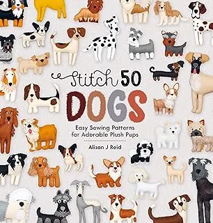 غرزة 50 كلابًا: أنماط خياطة سهلة لصغار الجراء المحببة