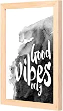 LOWHa Good Vibes only Wall art with Pan Wood framed Ready to hang for home, bed room, office living room Home decor hand made wooden color 23 x 33cm By LOWHa