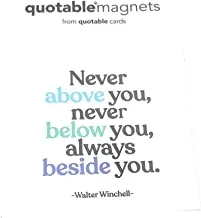 Quotable Never Above You Decorative Magnet