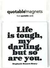 Quotable Life Is Tough Decorative Magnet
