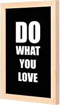 LOWHA Do what you love Wall Art with Pan Wood framed Ready to hang for home, bed room, office living room Home decor hand made wooden color 23 x 33cm By LOWHA