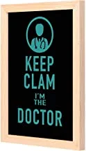 LOWHA Keep calm i am the doctor Wall Art with Pan Wood framed Ready to hang for home, bed room, office living room Home decor hand made wooden color 23 x 33cm By LOWHA