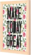 LOWHA Make Today Great Wall Art with Pan Wood framed Ready to hang for home, bed room, office living room Home decor hand made wooden color 23 x 33cm By LOWHA