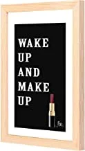 LOWHA Wake up and make up Black Wall Art with Pan Wood framed Ready to hang for home, bed room, office living room Home decor hand made wooden color 23 x 33cm By LOWHA