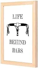 Lowha Life Behind Bars Wall Art with Pan Wood Framed, 33 cm Length x 43 cm Width, Wooden