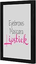 Lowha Eyebrows Mascara Lipstick Wall Art with Pan Wood Framed, 33 cm Length x 43 cm Width, Black