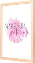 Lowha Wake Up Make Up Wall Art with Pan Wood Framed, 33 cm Length x 43 cm Width, Wooden