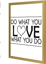 Lowha Love What You Do Wall Art with Pan Wood Framed, 33 cm Length x 43 cm Width, Black