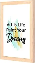 Lowha Art Is Life Paint Your Dream Wall Art with Pan Wood Framed, 33 cm Length x 43 cm Width, Black