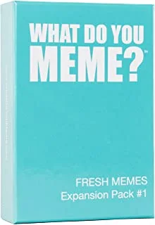 What Do You Meme? Fresh Memes Expansion Pack #1