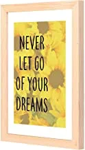 LOWHA Never let go of your dreams Wall Art with Pan Wood framed Ready to hang for home, bed room, office living room Home decor hand made wooden color 23 x 33cm By LOWHA