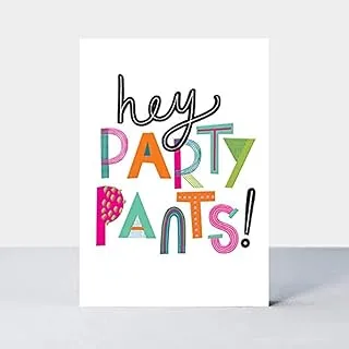 Rachel Ellen Hey Party Pants Birthday Card