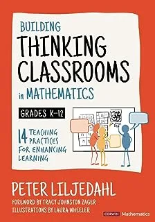 بناء فصول دراسية للتفكير في الرياضيات، الصفوف من الروضة إلى الصف الثاني عشر: 14 ممارسة تعليمية لتعزيز التعلم