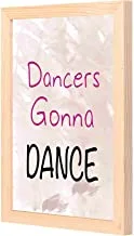 LOWHA Dacers gonna dance Wall Art with Pan Wood framed Ready to hang for home, bed room, office living room Home decor hand made wooden color 23 x 33cm By LOWHA