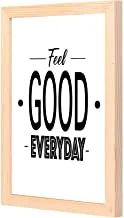 LOWHA Feel good everyday Wall Art with Pan Wood framed Ready to hang for home, bed room, office living room Home decor hand made wooden color 23 x 33cm By LOWHA
