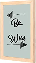 LOWHA Be Wild Wall Art with Pan Wood framed Ready to hang for home, bed room, office living room Home decor hand made wooden color 23 x 33cm By LOWHA