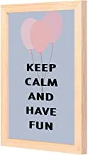 LOWHA Keep Calm and have fun Wall Art with Pan Wood framed Ready to hang for home, bed room, office living room Home decor hand made wooden color 23 x 33cm By LOWHA