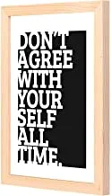 LOWHa Do not agree with your self all time Wall art with Pan Wood framed Ready to hang for home, bed room, office living room Home decor hand made wooden color 23 x 33cm By LOWHa