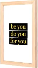 LOWHA Be you do you for you Wall Art with Pan Wood framed Ready to hang for home, bed room, office living room Home decor hand made wooden color 23 x 33cm By LOWHA
