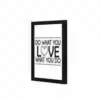 Lowha Do What You Love What You Do Wall Art Wooden Frame Black Color 23X33cm