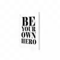 Lowha Be Your Own Hero Wall Art Wooden Frame White Color 23X33cm