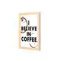 Lowha I Believe In Coffee Wall Art Wooden Frame Wood Color 23X33cm