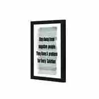 Lowha Stay Away From Negative People Wall Art Wooden Frame Black Color 23X33cm