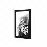Lowha Good Vibes Only Wall Art Wooden Frame Black Color 23X33cm