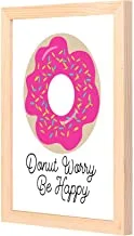LOWHA Donut Worry be happy Wall Art with Pan Wood framed Ready to hang for home, bed room, office living room Home decor hand made wooden color 23 x 33cm By LOWHA