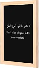 LOWHA do not wait life gose fasterthan you think Wall Art with Pan Wood framed Ready to hang for home, bed room, office living room Home decor hand made wooden color 23 x 33cm By LOWHA