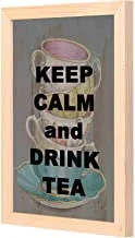 LOWHa Keep Calm and drink TEa Wall art with Pan Wood framed Ready to hang for home, bed room, office living room Home decor hand made wooden color 23 x 33cm By LOWHa