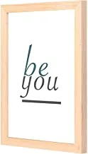 LOWHa Be You white Wall art with Pan Wood framed Ready to hang for home, bed room, office living room Home decor hand made wooden color 23 x 33cm By LOWHa