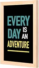 LOWHA Every day is an ADVENTURE Wall Art with Pan Wood framed Ready to hang for home, bed room, office living room Home decor hand made wooden color 23 x 33cm By LOWHA
