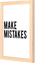 LOWHA Make mistakes black white Wall Art with Pan Wood framed Ready to hang for home, bed room, office living room Home decor hand made wooden color 23 x 33cm By LOWHA