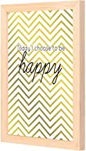 LOWHA today i choose to be happy Wall Art with Pan Wood framed Ready to hang for home, bed room, office living room Home decor hand made wooden color 23 x 33cm By LOWHA