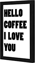 LOWHA hello coffee Wall art wooden frame Black color 23x33cm By LOWHA
