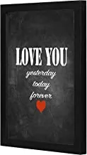 LOWHA Love you yesterday Wall art wooden frame Black color 23x33cm By LOWHA