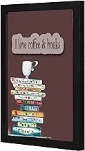LOWHA I love coffee and books Wall art wooden frame Black color 23x33cm By LOWHA