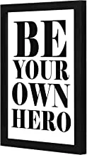 LOWHA Be your own hero Wall art wooden frame Black color 23x33cm By LOWHA