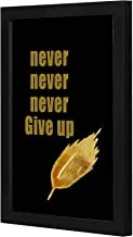 Lowha Never Give Up Wall Art Wooden Frame Black Color 23X33Cm By Lowha