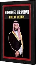 LOWHA Mohammed bin Salman Title of luxury Wall art wooden frame Black color 23x33cm By LOWHA