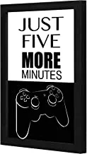 LOWHA Just Five more minutes Wall art wooden frame Black color 23x33cm By LOWHA