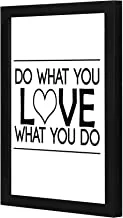 LOWHA LWHPWVP4B-471 Do what you love what you do Wall art wooden frame Black color 23x33cm By LOWHA