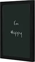 Lowha LWHPWVP4B-405 I Am Happy Wall Art Wooden Frame Black Color 23X33Cm By Lowha