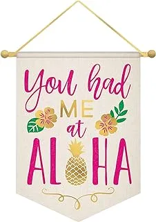 You Had Me At Aloha Banner Canvas with Rope Hanger