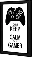 LOWHA I can not Keep Calm I am A gamer Wall art wooden frame Black color 23x33cm By LOWHA