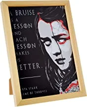 LOWHA A bruise is a lesson arya stark Wall Art with Pan Wood framed Ready to hang for home, bed room, office living room Home decor hand made wooden color 23 x 33cm By LOWHA